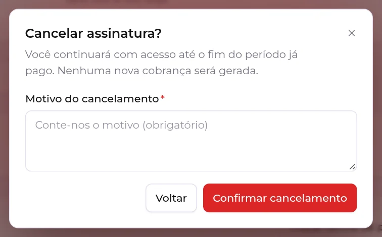 Janela Cancelar assinatura, com o campo obrigatório Motivo do cancelamento
