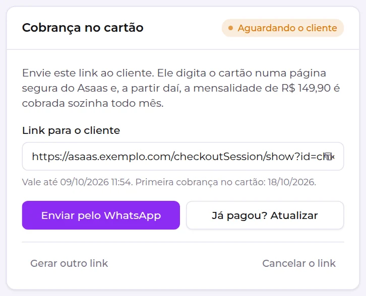 Quadro Cobrança no cartão aguardando o cliente, com o link, o botão do WhatsApp e as opções do link