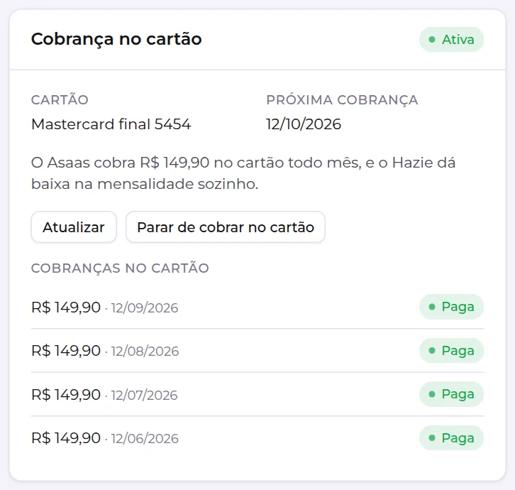 Quadro Cobrança no cartão ativa, com o cartão, a próxima cobrança e as cobranças já pagas