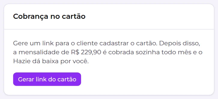 Quadro Cobrança no cartão de uma assinatura que ainda não tem cartão, com o botão Gerar link do cartão