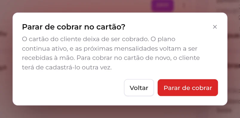 Confirmação para parar de cobrar no cartão