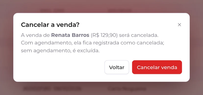 Confirmação Cancelar a venda, explicando o que acontece com e sem agendamento